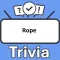 Rope Trivia