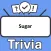 Sugar Trivia