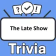 The Late Show Trivia