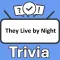 They Live by Night Trivia