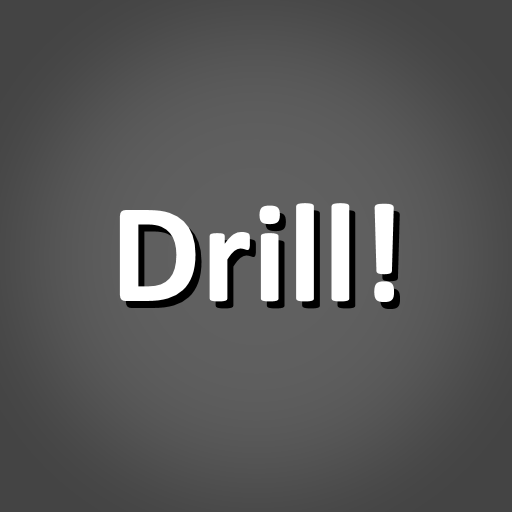 Drill!