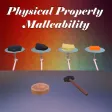 Physical Property Malleability