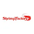 Shrimp Factory Shrimp Factory
