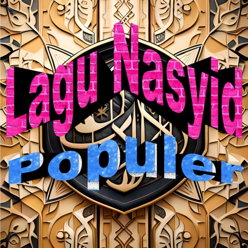 Lagu Nasyid Populer Lengkap