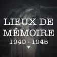 Lieux de mémoire 1940-1945