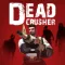 Dead Crusher