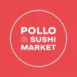 Pollo and Sushi Market
