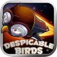 Despicable Birds - Bird Defense Game