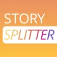 Story Splitter: Longer Stories Story Splitter: Longer Stories