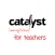 Catalyst Teachers