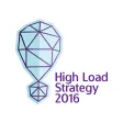 High Load Strategy Conference High Load Strategy Conference