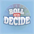 Roll Spin Decide Roll Spin Decide