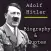Adolf Hitler Bio And Quotes