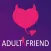 ADULT FRIEND finder for hookup