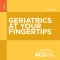 Geriatrics At Your Fingertips