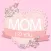 Mother's Day Photo Frame+