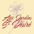 Aux Jardins Saint-Désiré