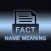Fact Name Meaning