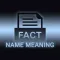 Fact Name Meaning