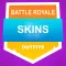 Skins For Battle Royale