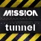 Club Mission & Tunnel
