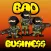 Bad Business