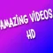 Amazing Videos HD