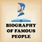 Biography of Famous People