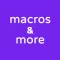 Macros&More