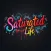Saturated Life