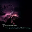 Thunderstorms Meditative Thunderstorms Meditative