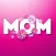 Mother's Day Wishes for MOM