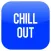 Chill Out Button!