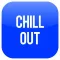 Chill Out Button!