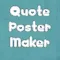 Quote Poster Maker