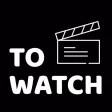 ToWatch