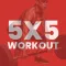 5x5 Workout – Strong Lift Plan