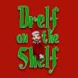 Drelf on the Shelf