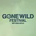 Gone Wild Festival