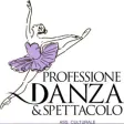 Professione Danza e Spettacolo Professione Danza e Spettacolo