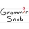 Grammar Snob