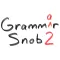 Grammar Snob 2