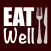 EAT Well