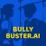 Stop Bullying: Bully Buster.AI