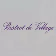 Bistrot de Village Bistrot de Village