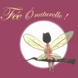 Fée Ô Naturelle Fée Ô Naturelle