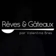 Rêves et Gâteaux Rêves et Gâteaux