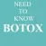 BOTOX, What You Need To Know About Botox