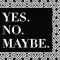 YES NO MAYBE ONLINE