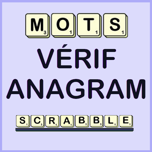 Verificateur anagrammeur scrab